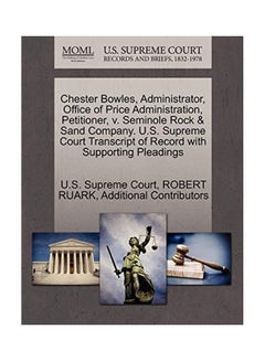 Chester Bowles, Administrator, Office Of Price Administration, Petitioner, V. Seminole Rock And Sand Company. U.S. Supreme Court Transcript Of Record With Supporting Pleadings paperback english