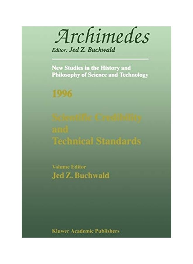 Scientific Credibility and Technical Standards in 19th and Early 20th Century Germany and Britain paperback english