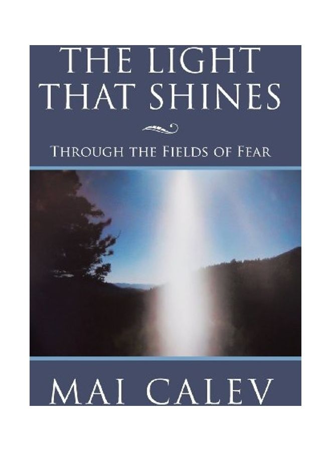 The Light That Shines: Through the Fields Of Fear hardcover english 