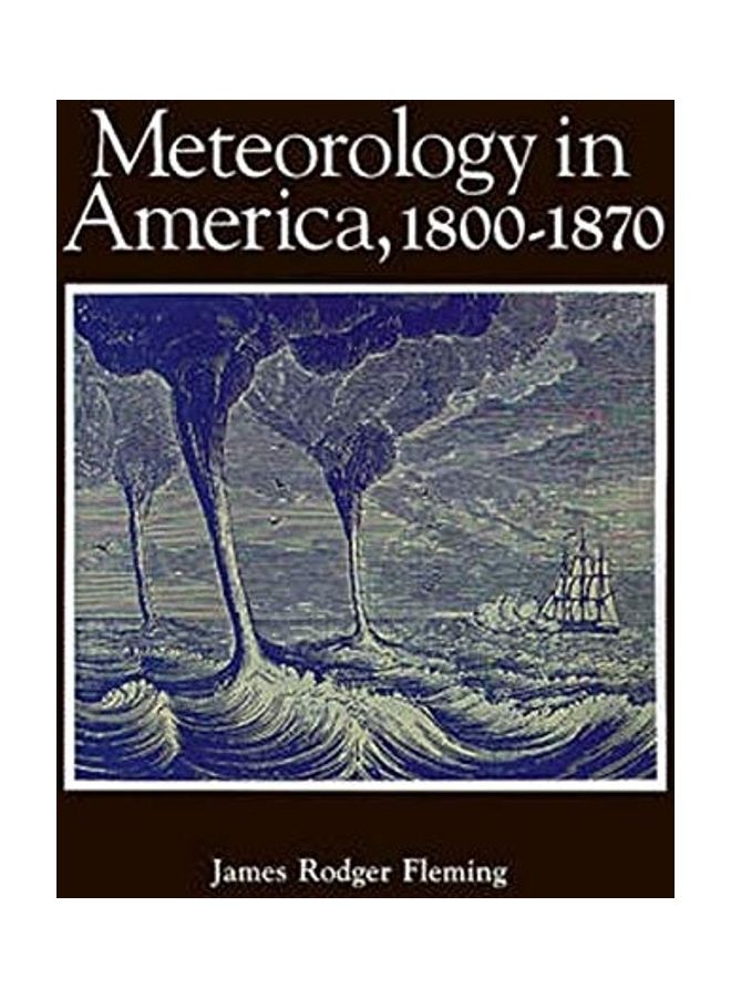Meteorology in America, 1800-1870 paperback english