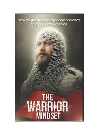 The Warrior Mindset: How to get the Bulletproof mindset of a Fearless Warrior paperback english - v1616407985/N45658408A_1