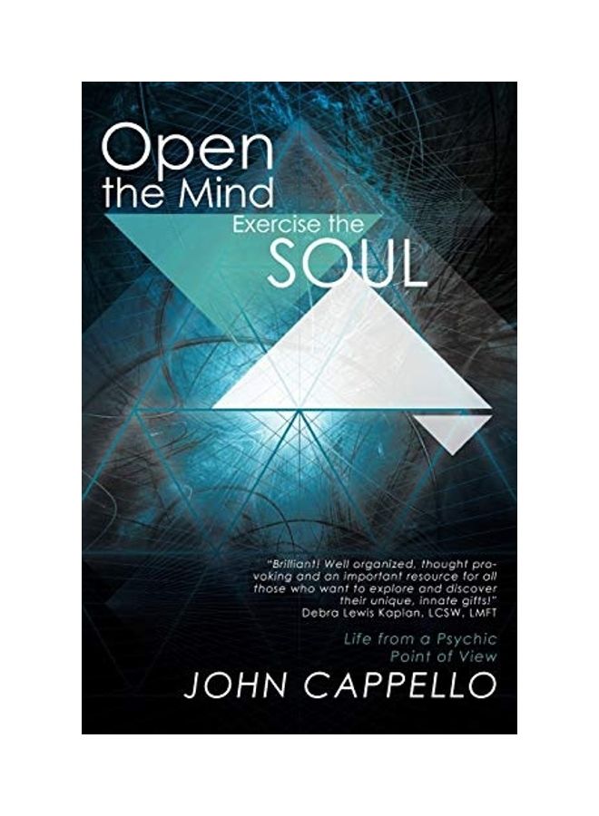 Open the Mind Exercise the Soul: Life from a Psychic Point of View paperback english 