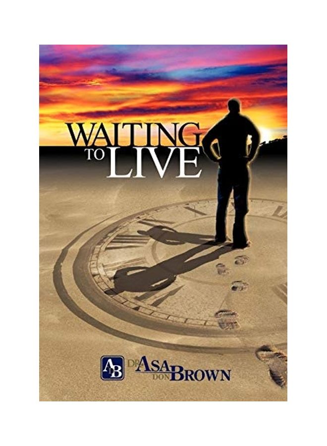 Waiting to Live Hardcover English by Asa Don Brown 