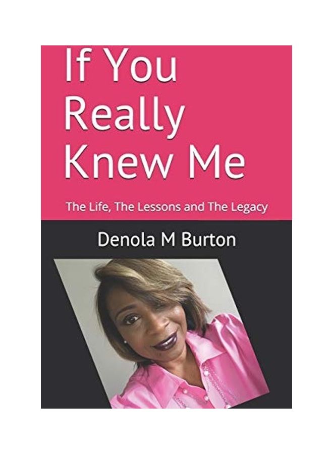 If You Really Knew Me: The Life, The Lessons and The Legacy paperback english 
