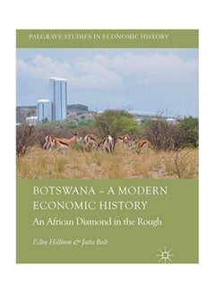 Botswana - A Modern Economic History: An African Diamond in the Rough paperback english