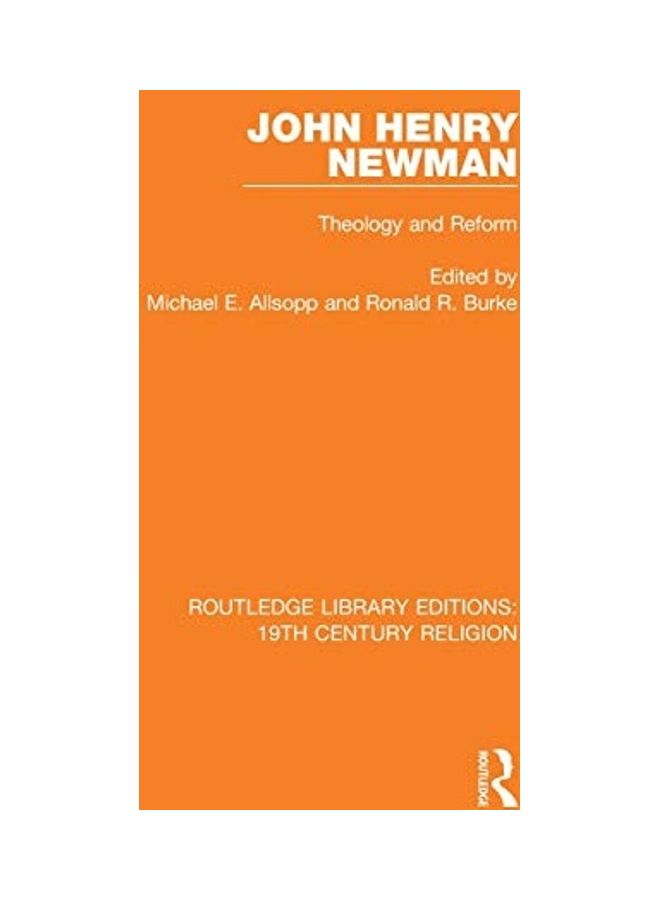 John Henry Newman: Theology and Reform paperback english