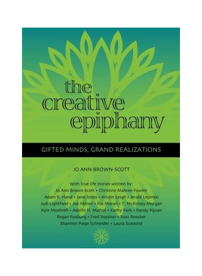 The Creative Epiphany: Gifted Minds, Grand Realizations paperback english 