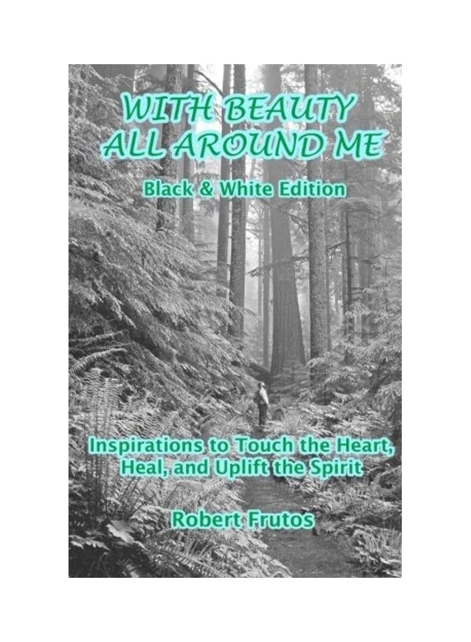 With Beauty All Around Me Black And White Edition paperback english 