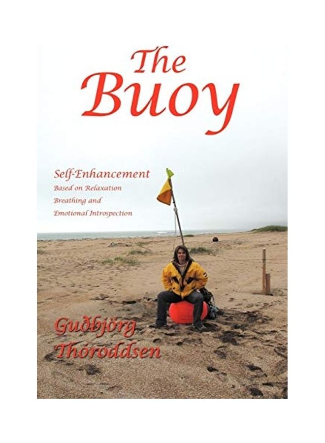 The Buoy: Self-Enhancement Based On Relaxation Breathing And Emotional Introspection hardcover english 