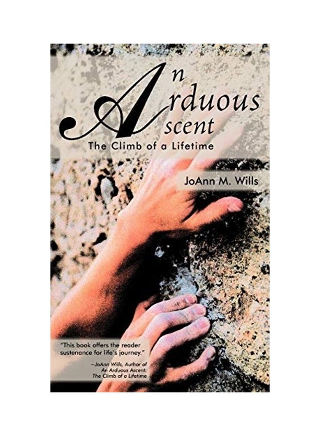 An Arduous Ascent: The Climb Of A Lifetime hardcover english 