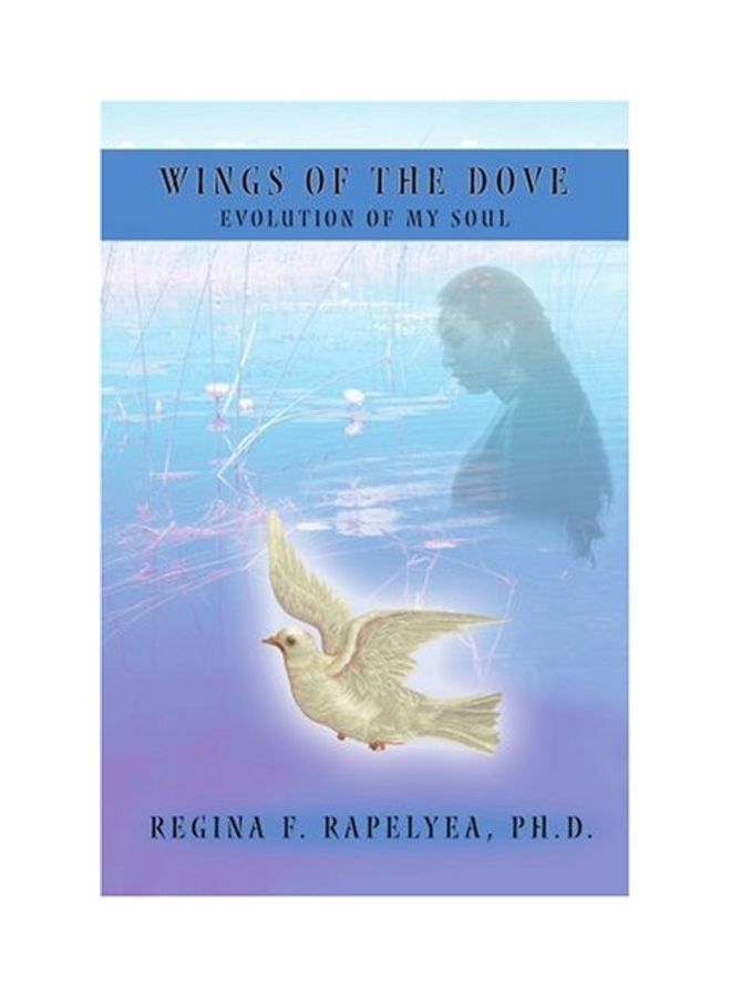 Wings of the Dove: Evolution of My Soul paperback english - 2002
