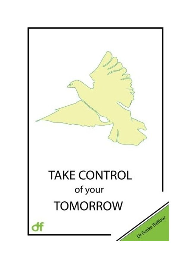 Take Control Of Your Tomorrow paperback english 