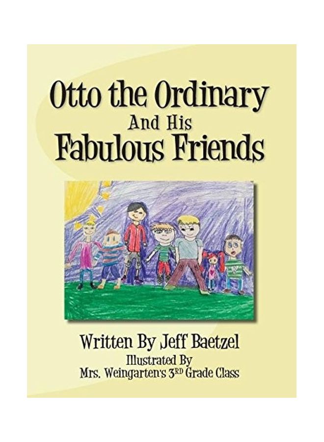 Otto The Ordinary And His Fabulous Friends hardcover english - 2017.0