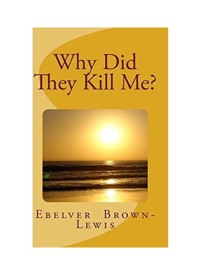 Why Did They Kill Me? Paperback English by Renita Smith - 2018 
