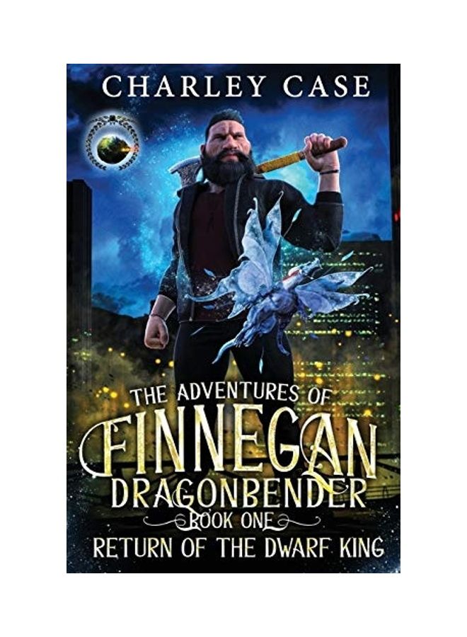 The Adventures Of Finnegan Dragonbender : Return Of The Dwarf King paperback english - 2020