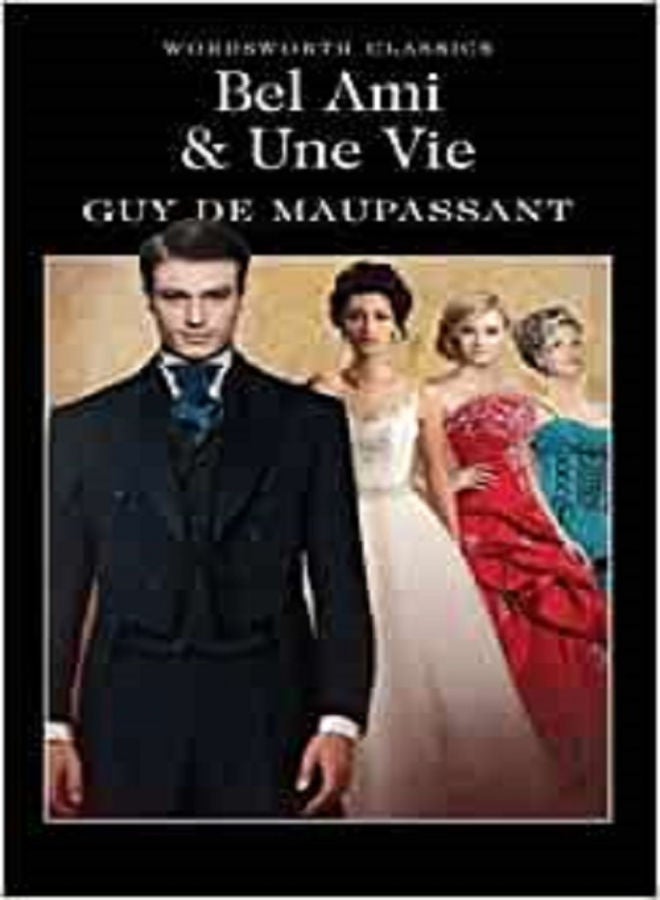 Bel Ami And Une Vie Paperback English by Guy Maupassant - 2015