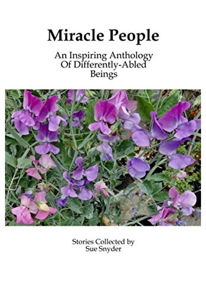 Miracle People: An Inspiring Anthology Of Differently-Abled Beings paperback english