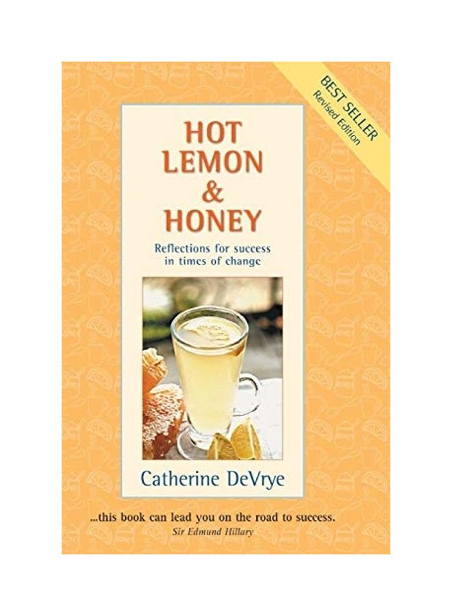 Hot Lemon And Honey: Reflections For Success In Times Of Change paperback english