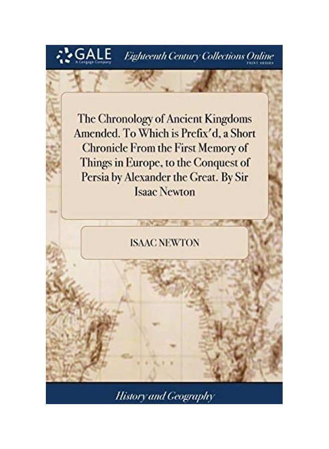 null - The Chronology Of Ancient Kingdoms Amended. To Which Is Prefix'd, A Short Chronicle From The First Memory Of Things In Europe hardcover english - Image 1