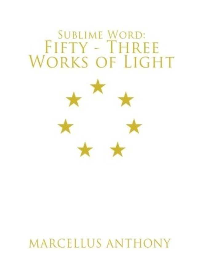 Sublime Word: Fifty-three Works Of Light paperback english 