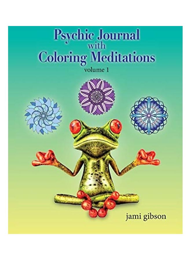 Psychic Journal With Coloring Meditations: Volume 1 paperback english 