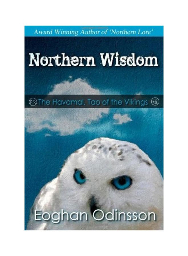 Northern Wisdom: The Havamal, Tao Of The Vikings paperback english 