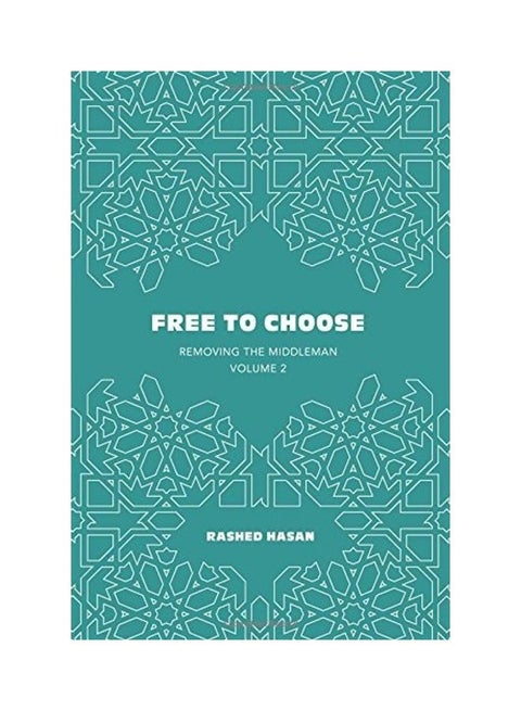 Free To Choose: Removing The Middleman Volume 2 paperback english