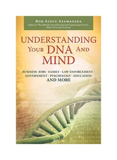 Understanding Your DNA And Mind Paperback English by Bob Ainuu Afamasaga