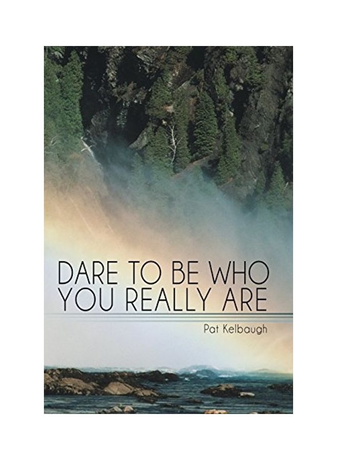 Dare To Be Who You Really Are hardcover english