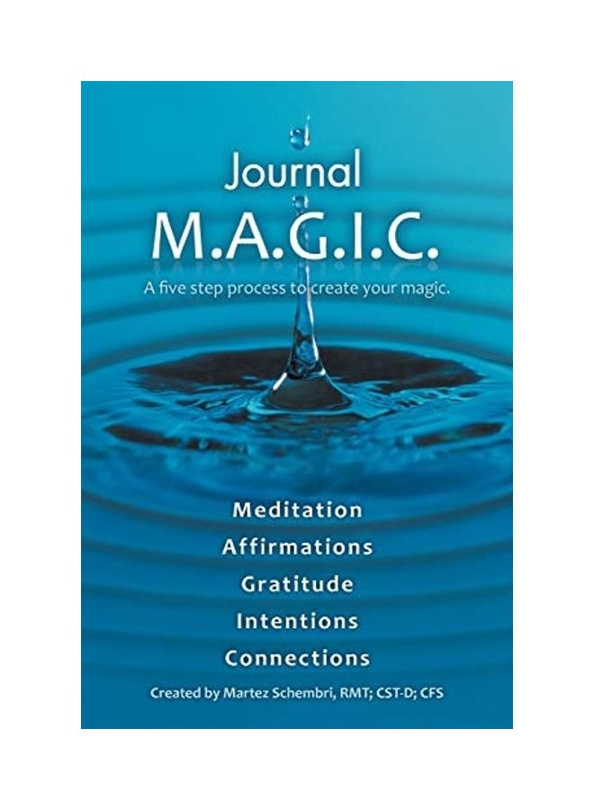 Journal M.A.G.I.C.: A Five Step Process To Create Your Magic. paperback english 