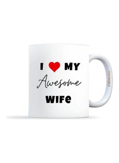 I Love My Awesome Wife Printed Mug 11oz White 4.75inch - v1617289517/N46011636A_1