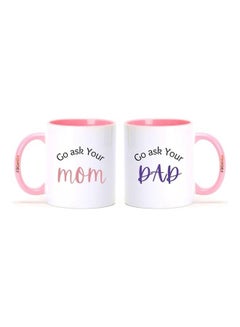 FBGenics 2-Piece Go Ask Your Mom Dad Printed Mug Set Pink/White/Black 325ml  - Image 1