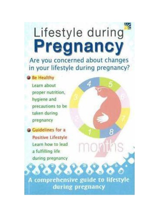 Lifestyle During Pregnancy : A Comprehensive Guide to Lifestyle During Pregnancy Paperback English by Dr. Savitri Ramaiah - 43103 