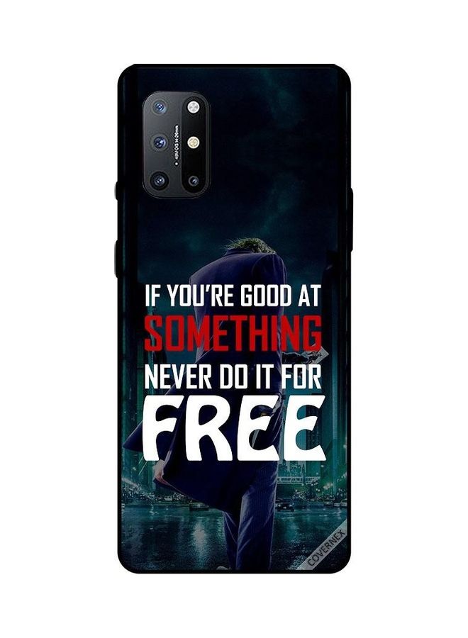 Covernex If You Are Good At Something Design Protective Case Cover For OnePlus 8T Multicolour
