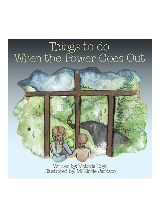 Things To Do When The Power Goes Out Paperback English by Victoria Hoyt