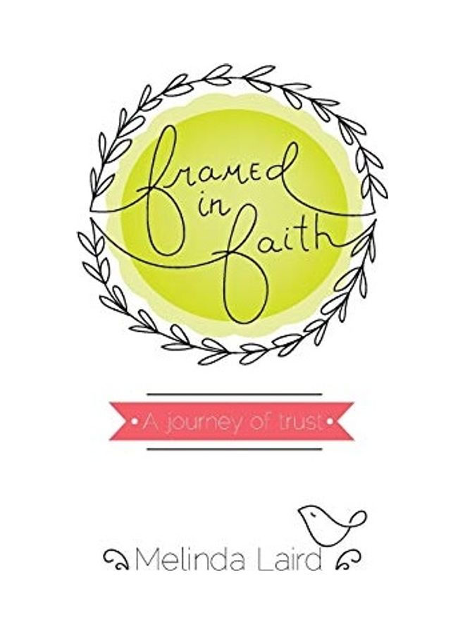 Framed In Faith Paperback English by Melinda Laird 