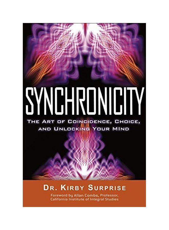 null - Synchronicity: The Art of Coincidence, Choice, and Unlocking Your Mind Paperback English by Kirby Surprise - Image 1