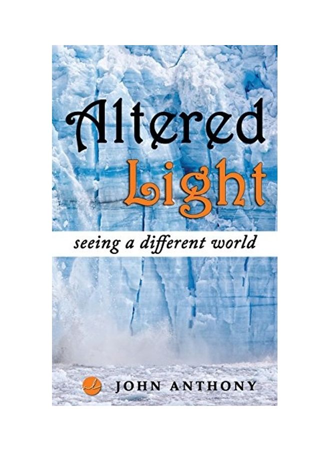 Altered Light: Seeing A Different World paperback english 