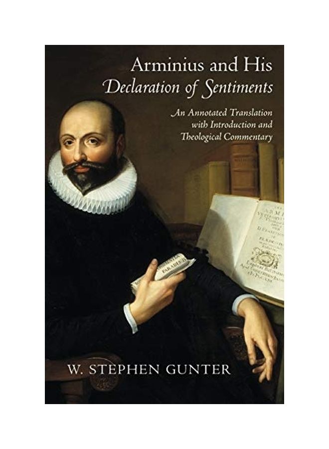 null - Arminius and His Declaration of Sentiments: An Annotated Translation with Introduction and Theological Commentary paperback english - Image 1
