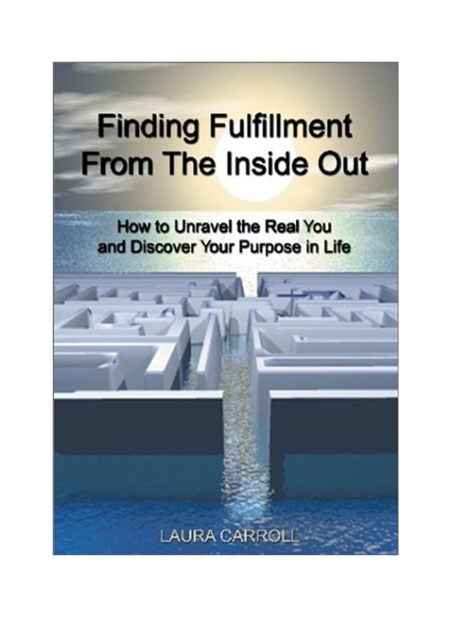 Finding Fulfillment From The Inside Out paperback english