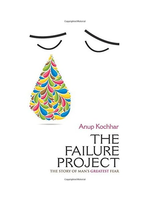 The Failure Project The Story Of Man's Greatest Fear paperback english