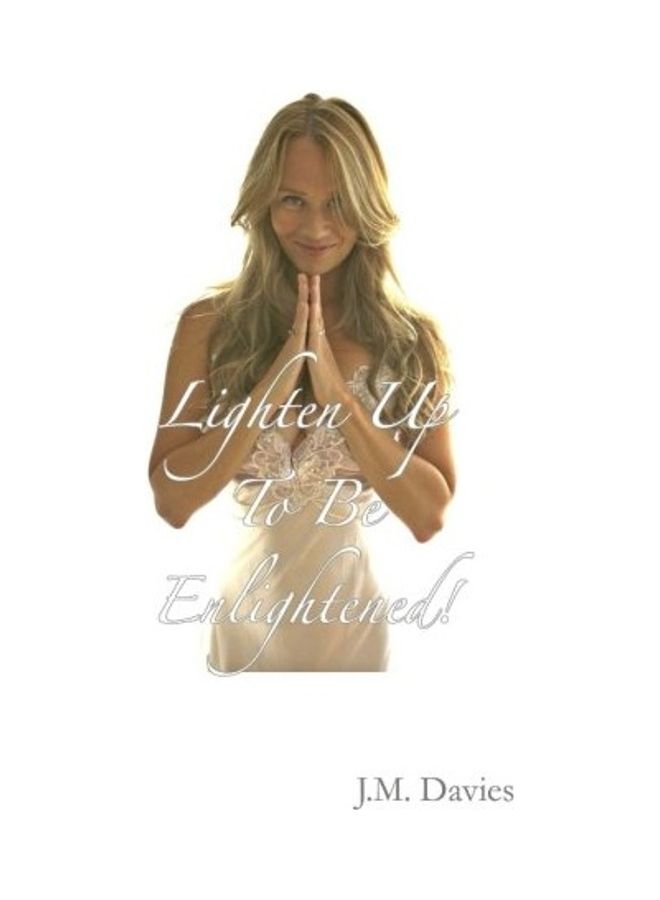 Lighten Up To Be Enlightened!: - The 50 Rules Of Joy paperback english 
