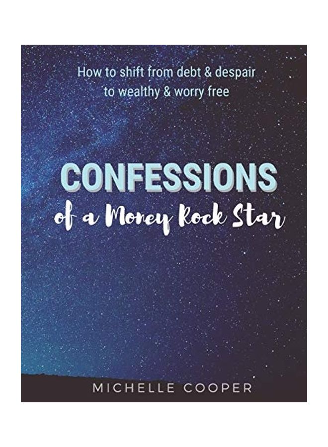Confessions of a Money Rock Star: Learn the Secrets of Creating Your Own Abundance paperback english 