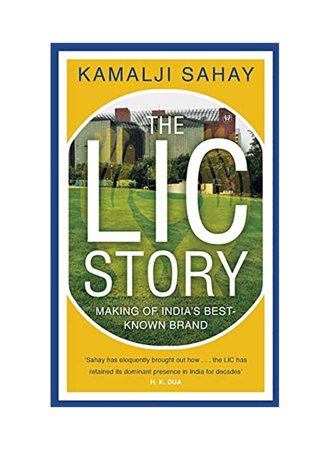 The LIC Story Hardcover English by Kamalji Sahay - 38543