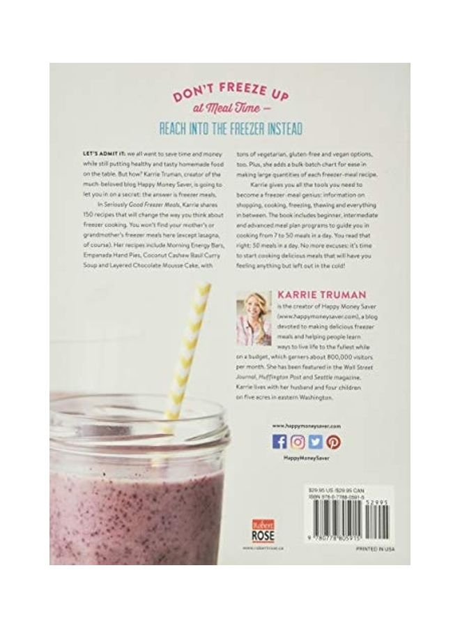 Seriously Good Freezer Meals: 150 Easy Recipes To Save Your Time, Money And Sanity Paperback English by Karrie Truman - 22 Feb 2018 - Image 3