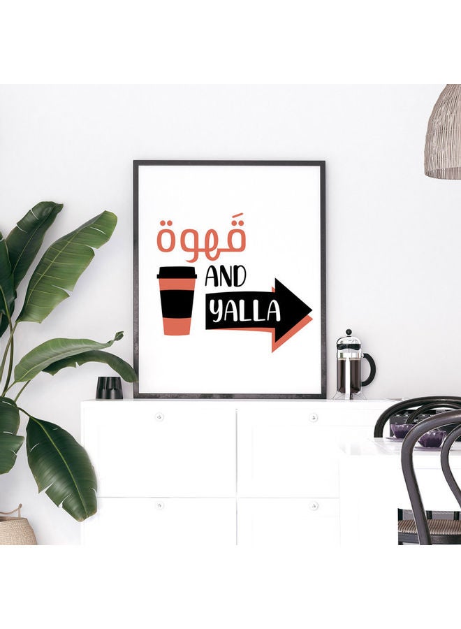 ملصق عربي بإطار بطبعة عبارة "Yalla Coffee " متعدد الألوان 30x40سم