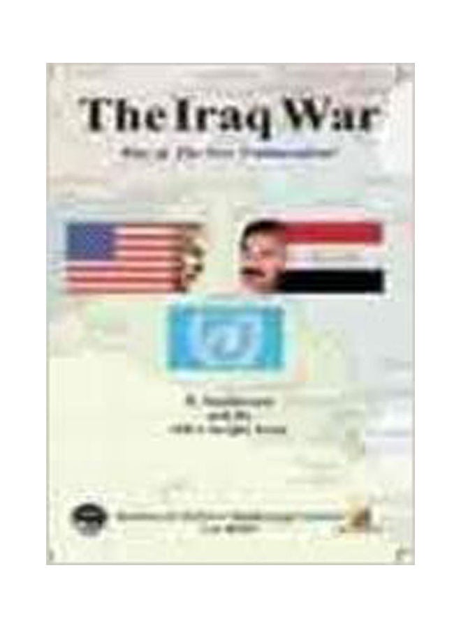Iraq War 2003: Rise of the New Unilateralism Paperback English by K. Santhanam, Saxena Sudhir - 2003 