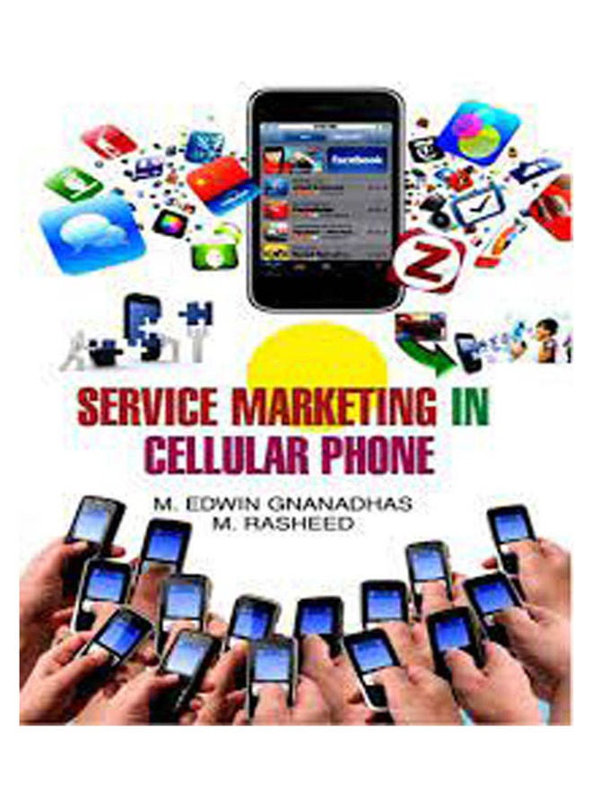 Service Marketing In Cellular Phone Hardcover English by M. Edwin Gnanadhas - 2013