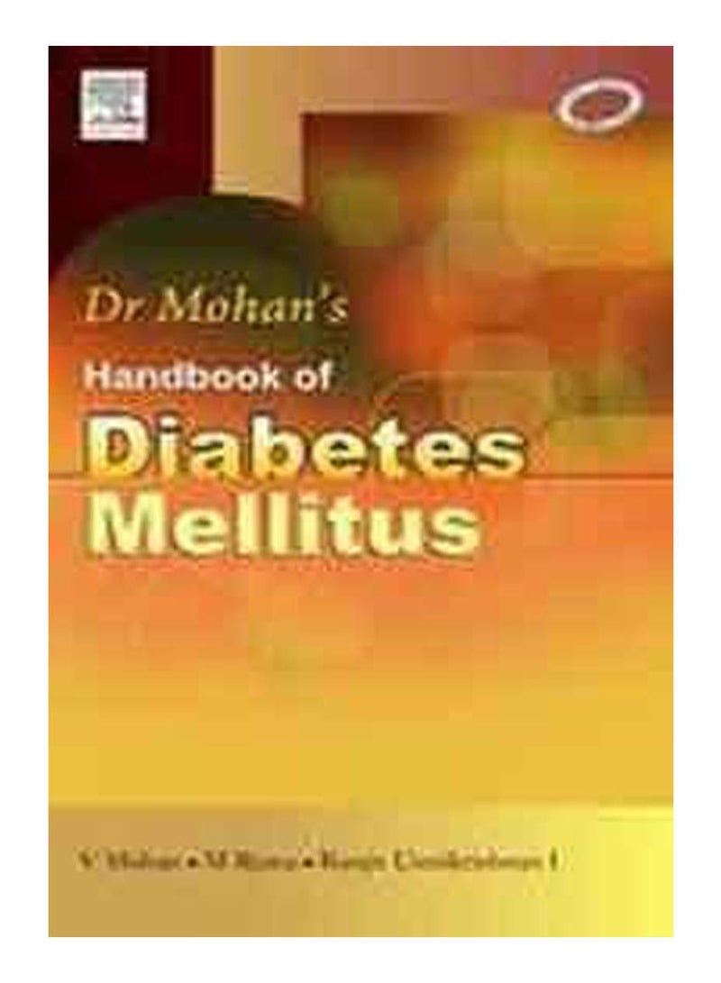 Handbook Of Diabetes Mellitus. India Paperback English by Mohan - 2009