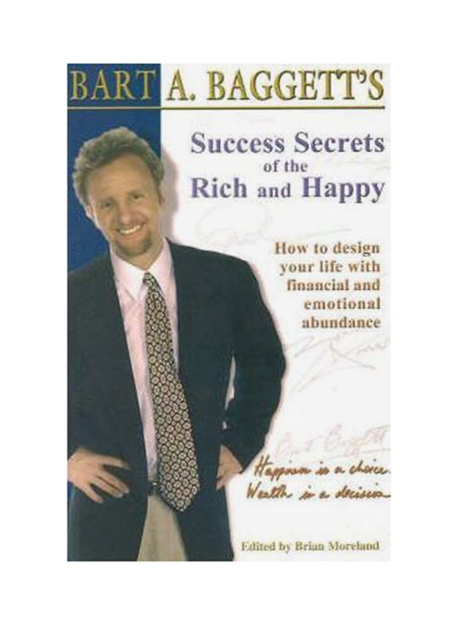 Success Secrets Of The Rich And Happy Paperback English by Bart Baggett 